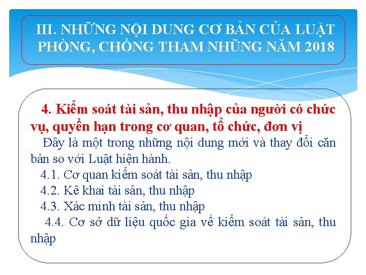 III. NHỮNG NỘI DUNG CƠ BẢN CỦA LUẬT PHÒNG, CHỐNG THAM NHŨNG NĂM 2018