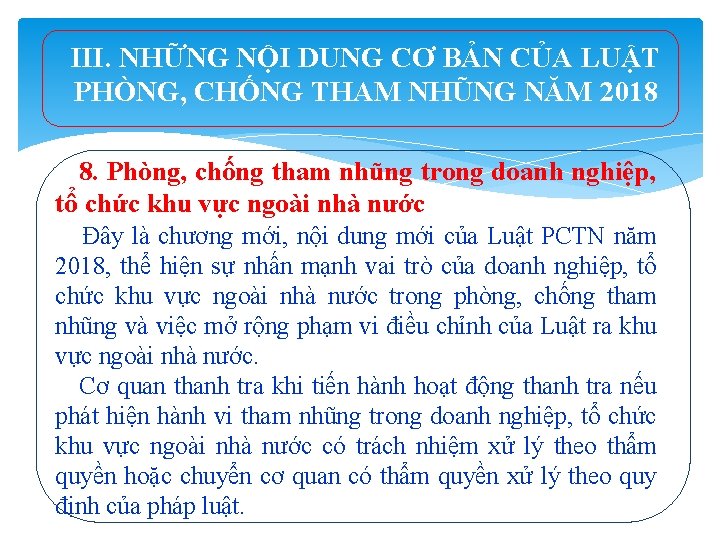 III. NHỮNG NỘI DUNG CƠ BẢN CỦA LUẬT PHÒNG, CHỐNG THAM NHŨNG NĂM 2018