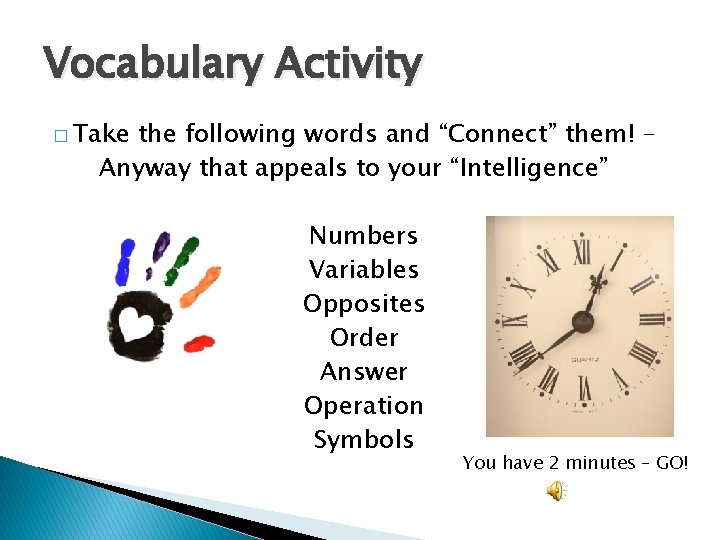 Vocabulary Activity � Take the following words and “Connect” them! – Anyway that appeals