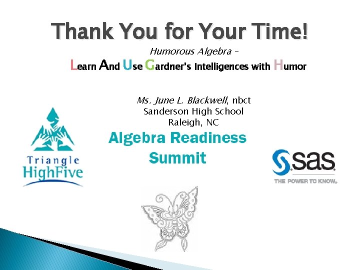 Thank You for Your Time! Humorous Algebra – Learn And Use Gardner’s Intelligences with