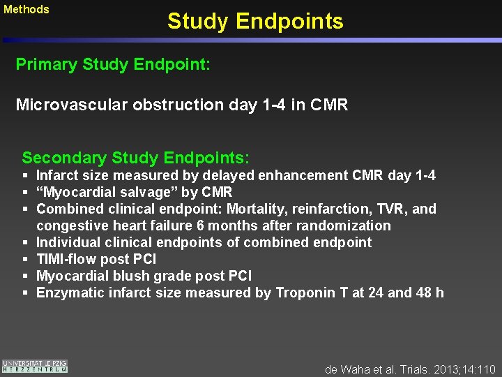 Methods Study Endpoints Primary Study Endpoint: Microvascular obstruction day 1 -4 in CMR Secondary