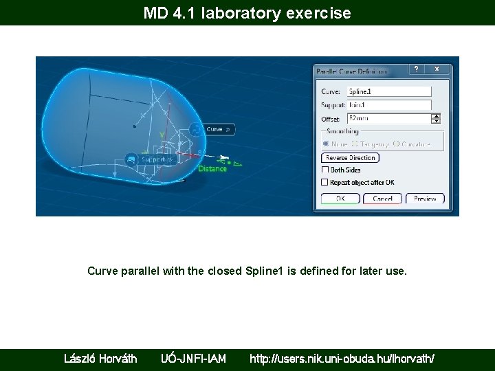 MD 4. 1 laboratory exercise Curve parallel with the closed Spline 1 is defined