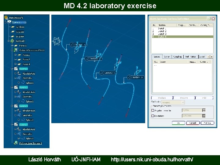 MD 4. 2 laboratory exercise László Horváth UÓ-JNFI-IAM http: //users. nik. uni-obuda. hu/lhorvath/ 