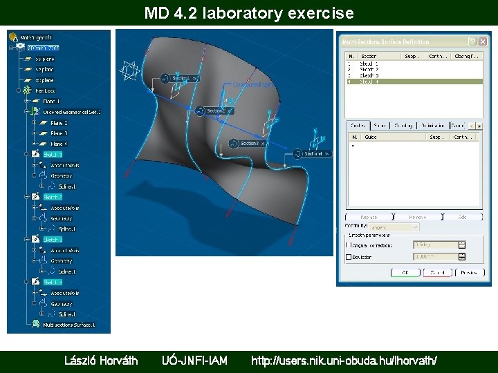 MD 4. 2 laboratory exercise László Horváth UÓ-JNFI-IAM http: //users. nik. uni-obuda. hu/lhorvath/ 