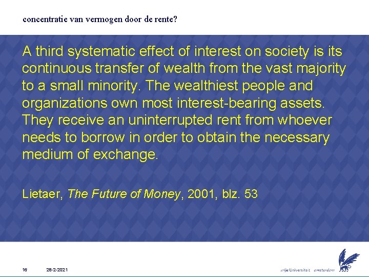 concentratie van vermogen door de rente? A third systematic effect of interest on society