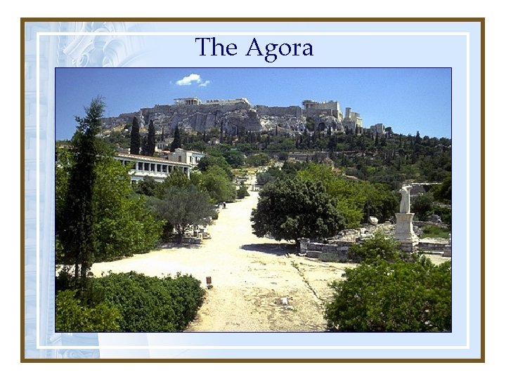 The Agora 