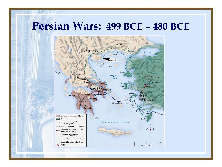 Persian Wars: 499 BCE – 480 BCE 