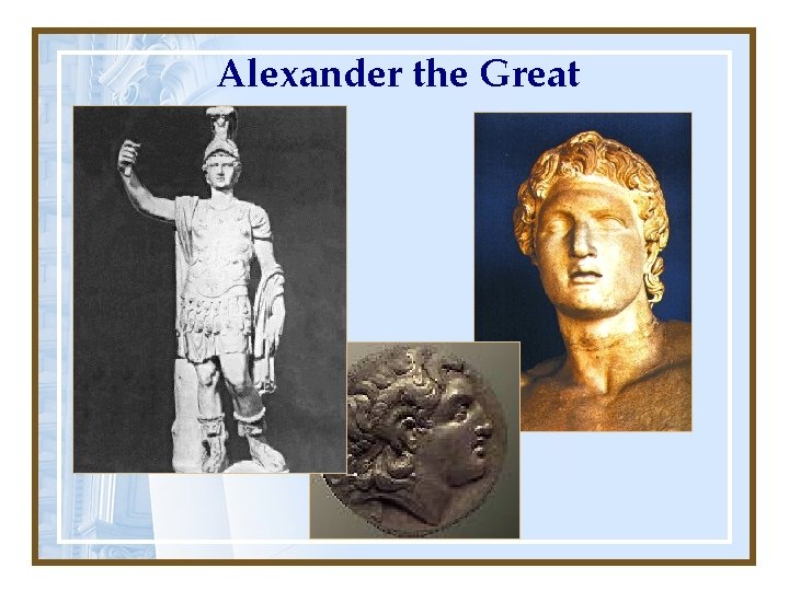 Alexander the Great 