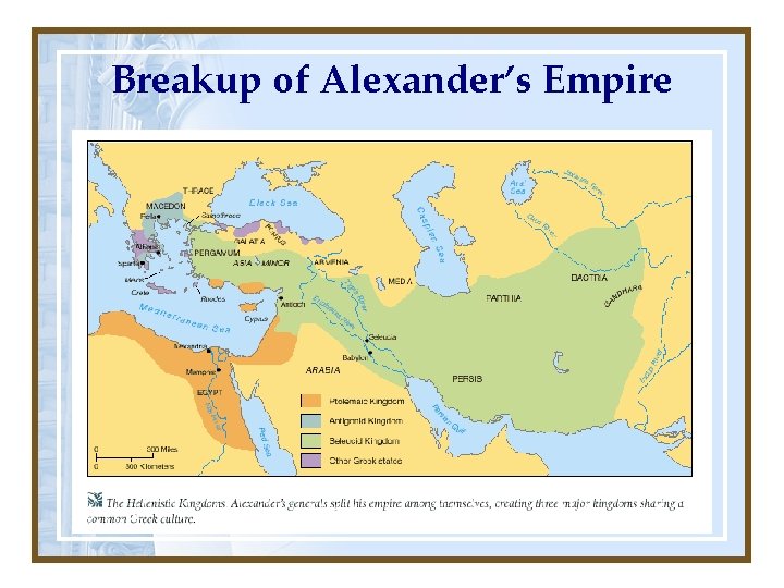 Breakup of Alexander’s Empire 