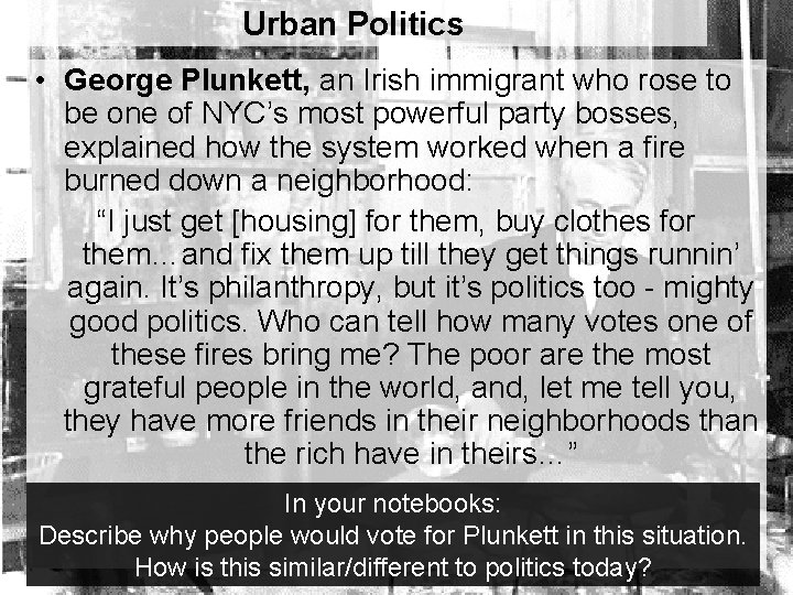 Urban Politics • George Plunkett, an Irish immigrant who rose to be one of