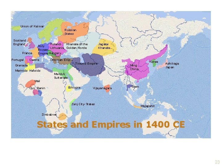 Union of Kalmar Russian States Scotland England France Portugal Poland. Khanate of the Holy