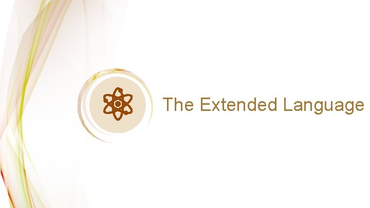 The Extended Language 