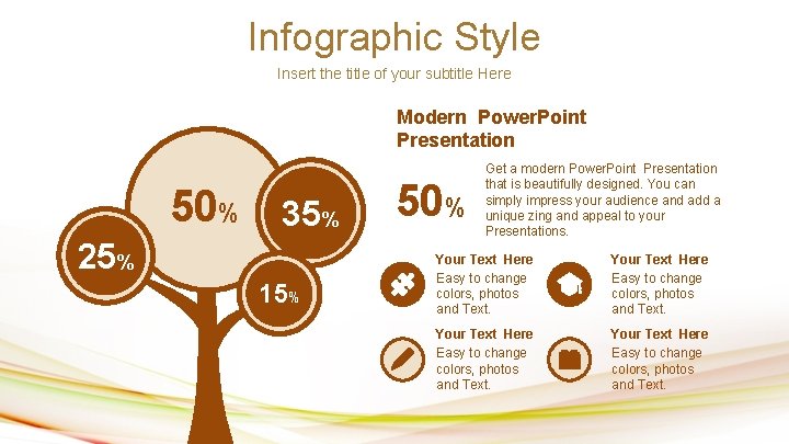 Infographic Style Insert the title of your subtitle Here Modern Power. Point Presentation 50%