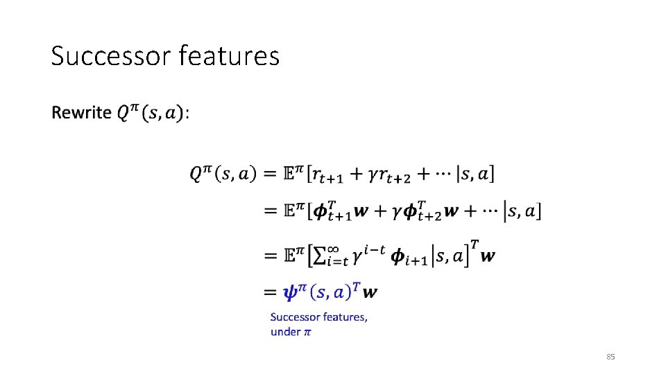 Successor features • 85 