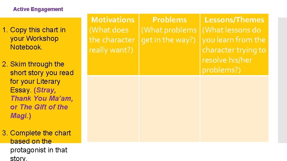 Active Engagement 1. Copy this chart in your Workshop Notebook. 2. Skim through the