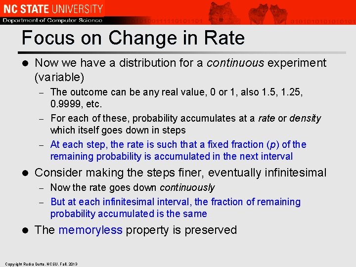 Focus on Change in Rate l Now we have a distribution for a continuous