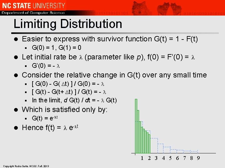 Limiting Distribution l Easier to express with survivor function G(t) = 1 - F(t)