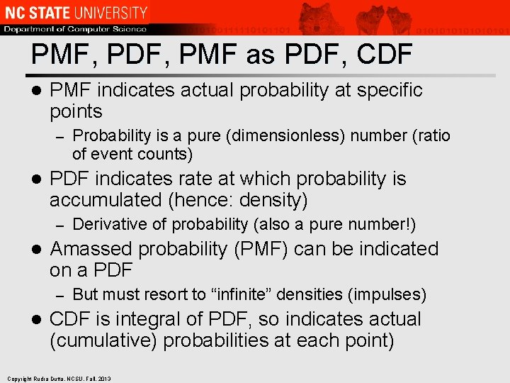 PMF, PDF, PMF as PDF, CDF l PMF indicates actual probability at specific points