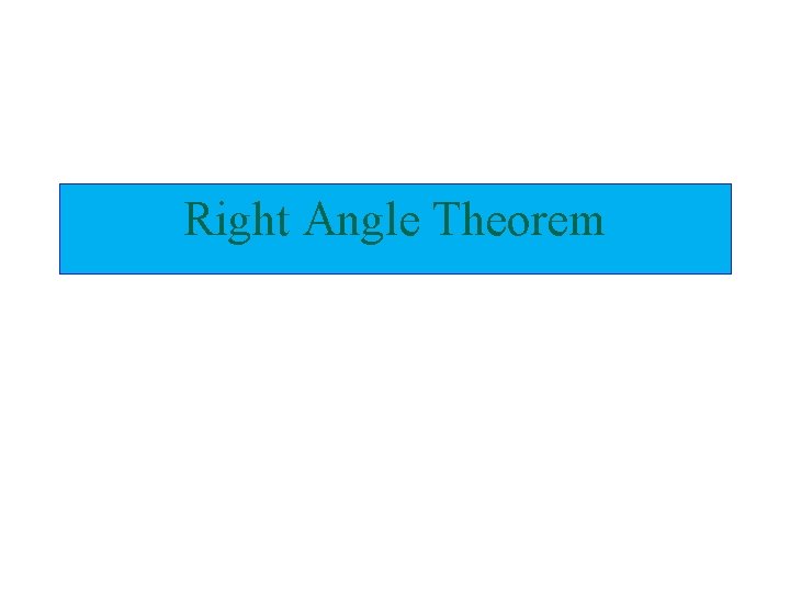 Right Angle Theorem 