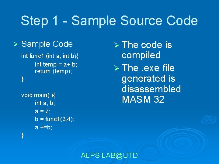 Step 1 - Sample Source Code Ø Sample Code int func 1 (int a,