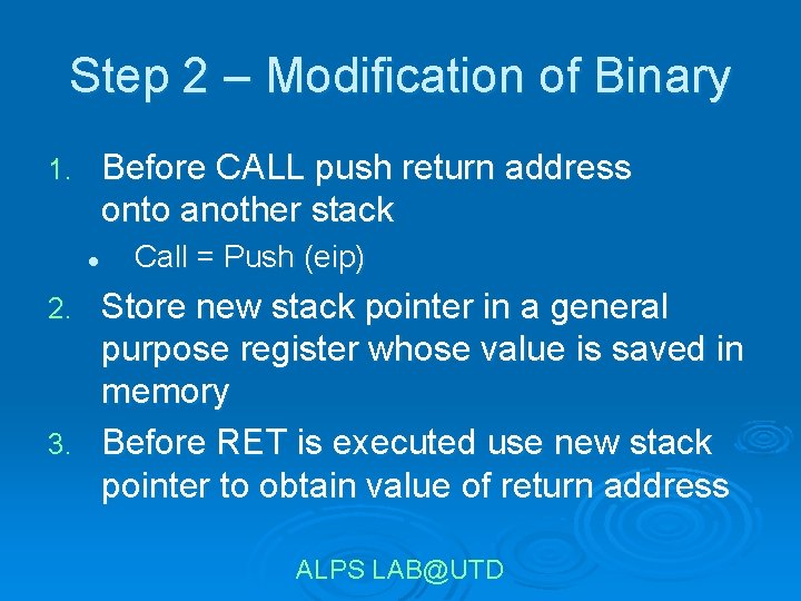 Step 2 – Modification of Binary Before CALL push return address onto another stack