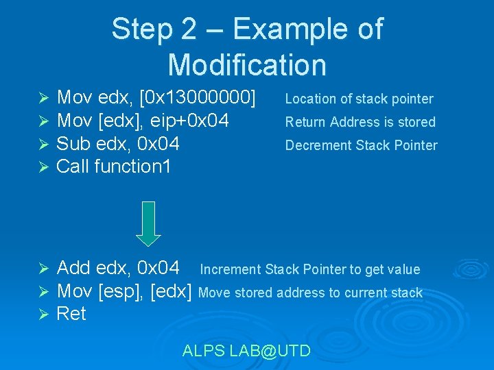 Step 2 – Example of Modification Ø Ø Mov edx, [0 x 13000000] Mov