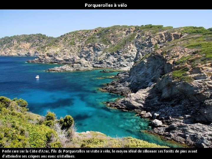 Porquerolles à vélo Perle rare sur la Côte d'Azur, l'île de Porquerolles se visite