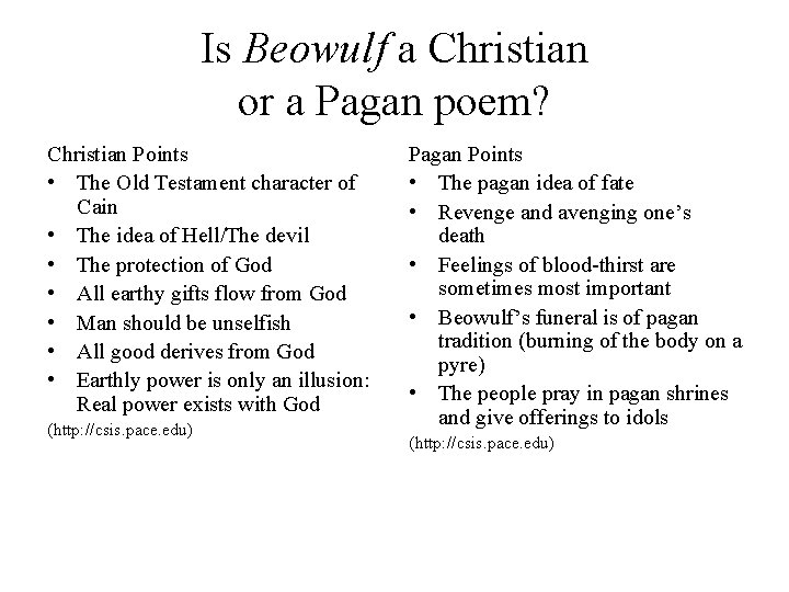 Is Beowulf a Christian or a Pagan poem? Christian Points • The Old Testament