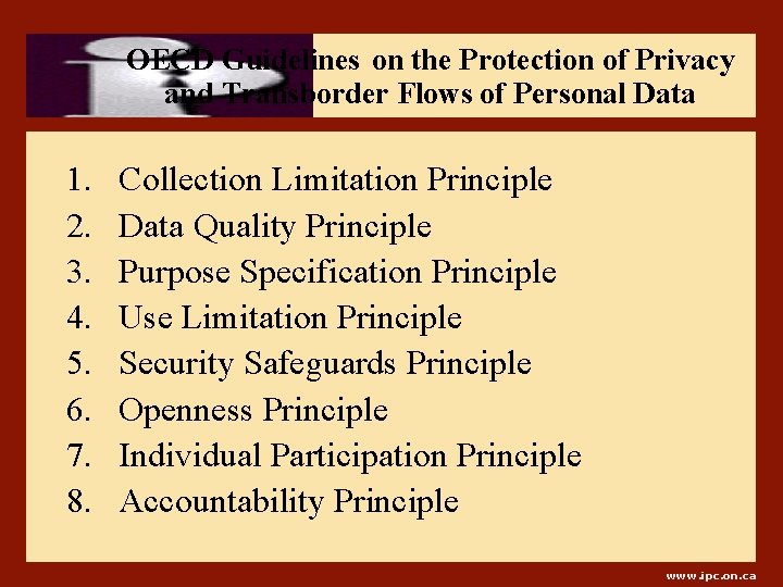 OECD Guidelines on the Protection of Privacy and Transborder Flows of Personal Data 1.