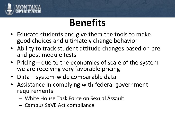 Benefits • Educate students and give them the tools to make good choices and