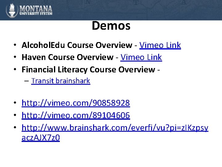 Demos • Alcohol. Edu Course Overview - Vimeo Link • Haven Course Overview -