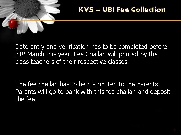 KVS – UBI Fee Collection Date entry and verification has to be completed before