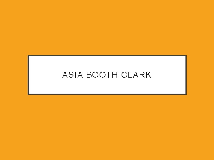 ASIA BOOTH CLARK 