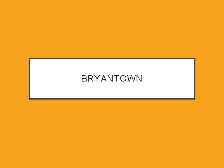 BRYANTOWN 