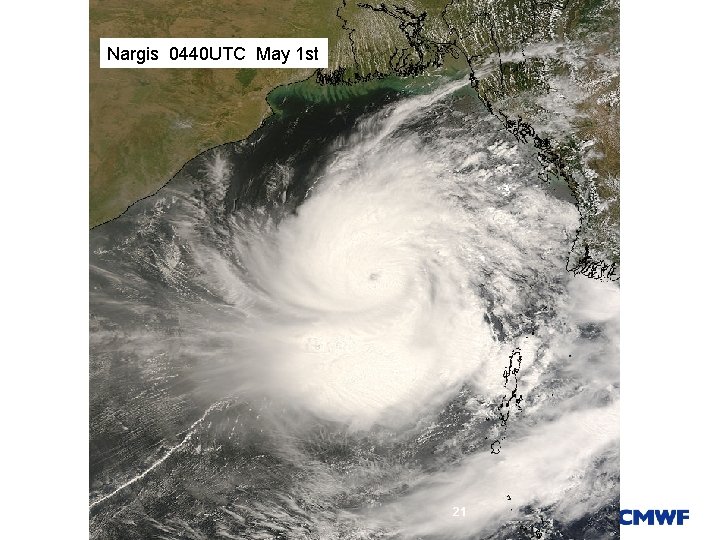 Nargis 0440 UTC May 1 st Slide 21 21 