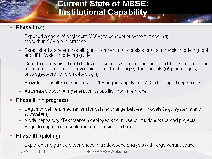 Current State of MBSE: Institutional Capability § Phase I (✔) – Exposed a cadre