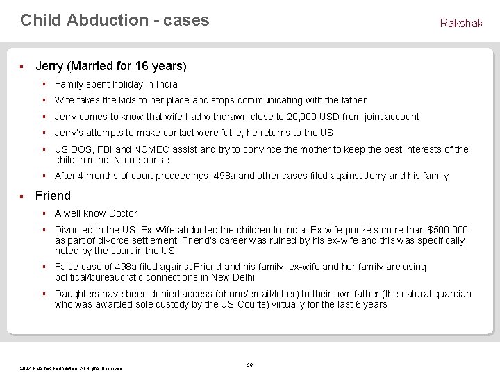 Child Abduction - cases § § Rakshak Jerry (Married for 16 years) § Family