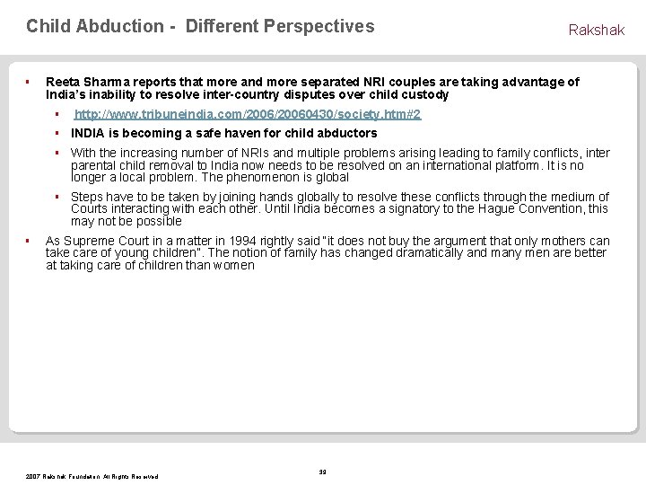 Child Abduction - Different Perspectives § § Rakshak Reeta Sharma reports that more and