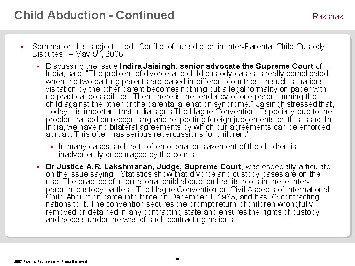 Child Abduction - Continued § Rakshak Seminar on this subject titled, ‘Conflict of Jurisdiction