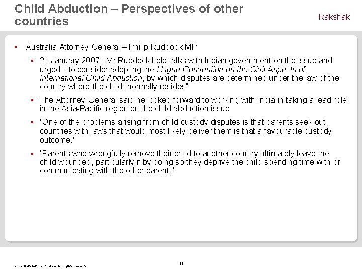 Child Abduction – Perspectives of other countries § Rakshak Australia Attorney General – Philip