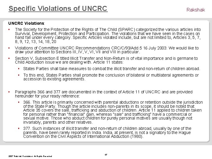 Specific Violations of UNCRC Rakshak UNCRC Violations: § The Society for the Protection of