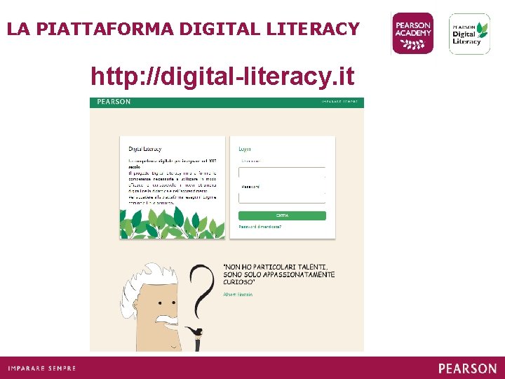 LA PIATTAFORMA DIGITAL LITERACY http: //digital-literacy. it 