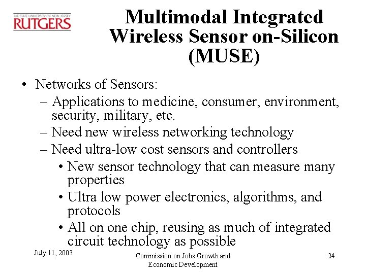 Multimodal Integrated Wireless Sensor on-Silicon (MUSE) • Networks of Sensors: – Applications to medicine,