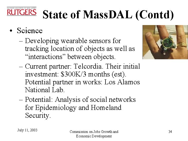 State of Mass. DAL (Contd) • Science – Developing wearable sensors for tracking location