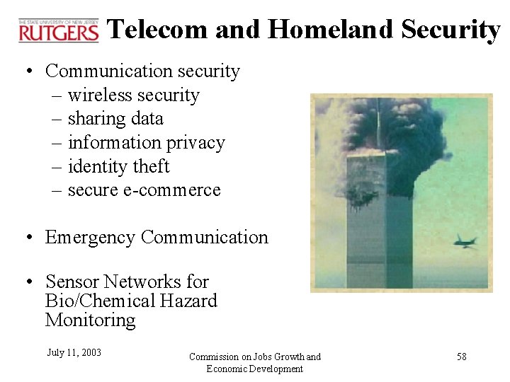 Telecom and Homeland Security • Communication security – wireless security – sharing data –