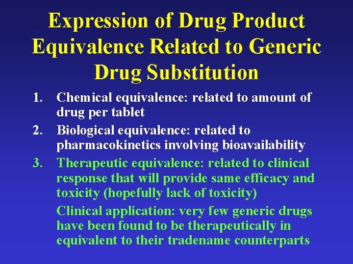 Expression of Drug Product Equivalence Related to Generic Drug Substitution 1. Chemical equivalence: related