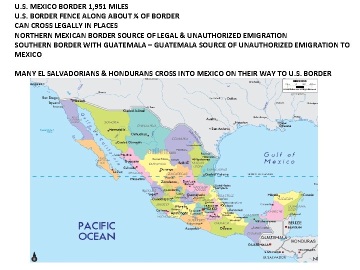 U. S. MEXICO BORDER 1, 951 MILES U. S. BORDER FENCE ALONG ABOUT ¼