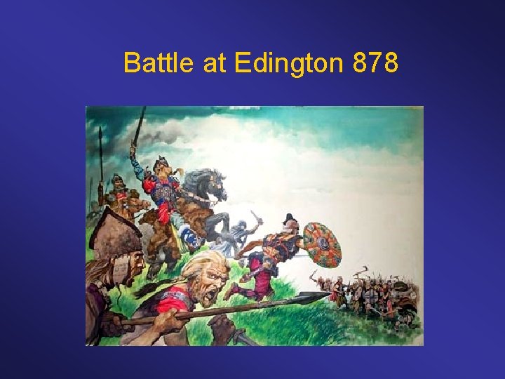 Battle at Edington 878 