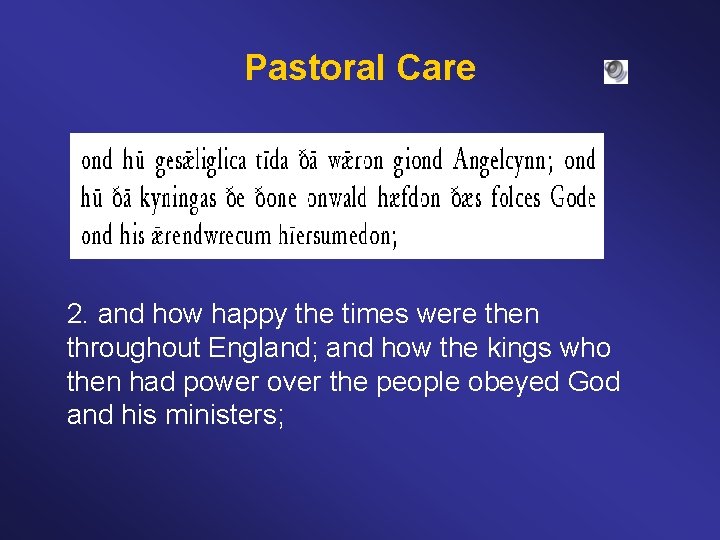 Pastoral Care 2. and how happy the times were then throughout England; and how