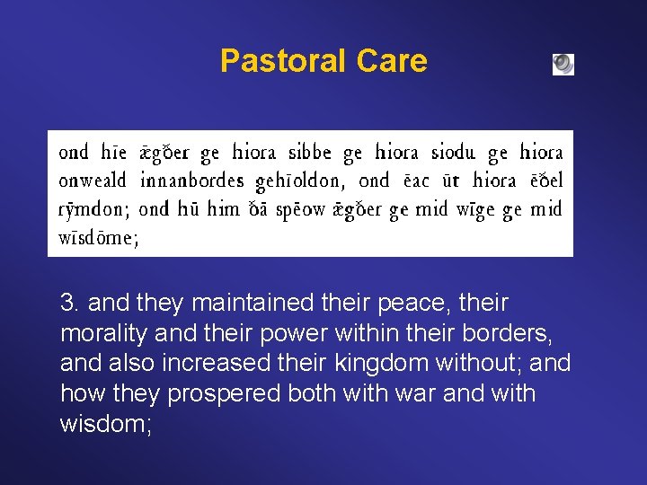 Pastoral Care 3. and they maintained their peace, their morality and their power within